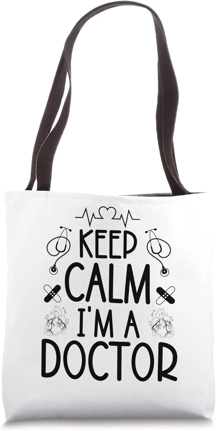 Keep Calm I'm A Doctor Gifts Funny Sayings Women Men Doctor Tote Bag