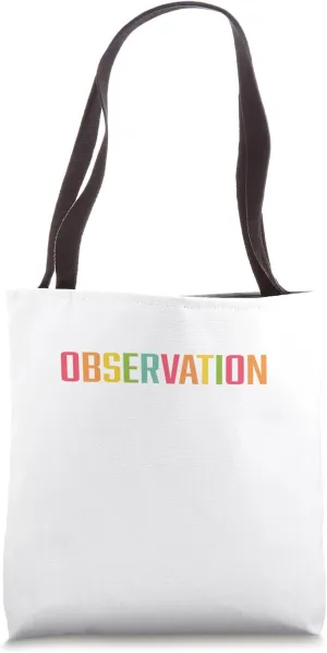 Observation Department Tee Medical Stuff For Nurses Doctors Tote Bag