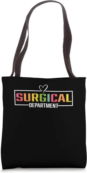 Surgical Department Tee Medical Stuff For Nurses Doctors Tote Bag